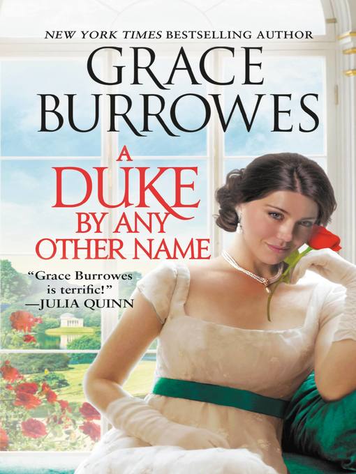 Title details for A Duke by Any Other Name by Grace Burrowes - Available